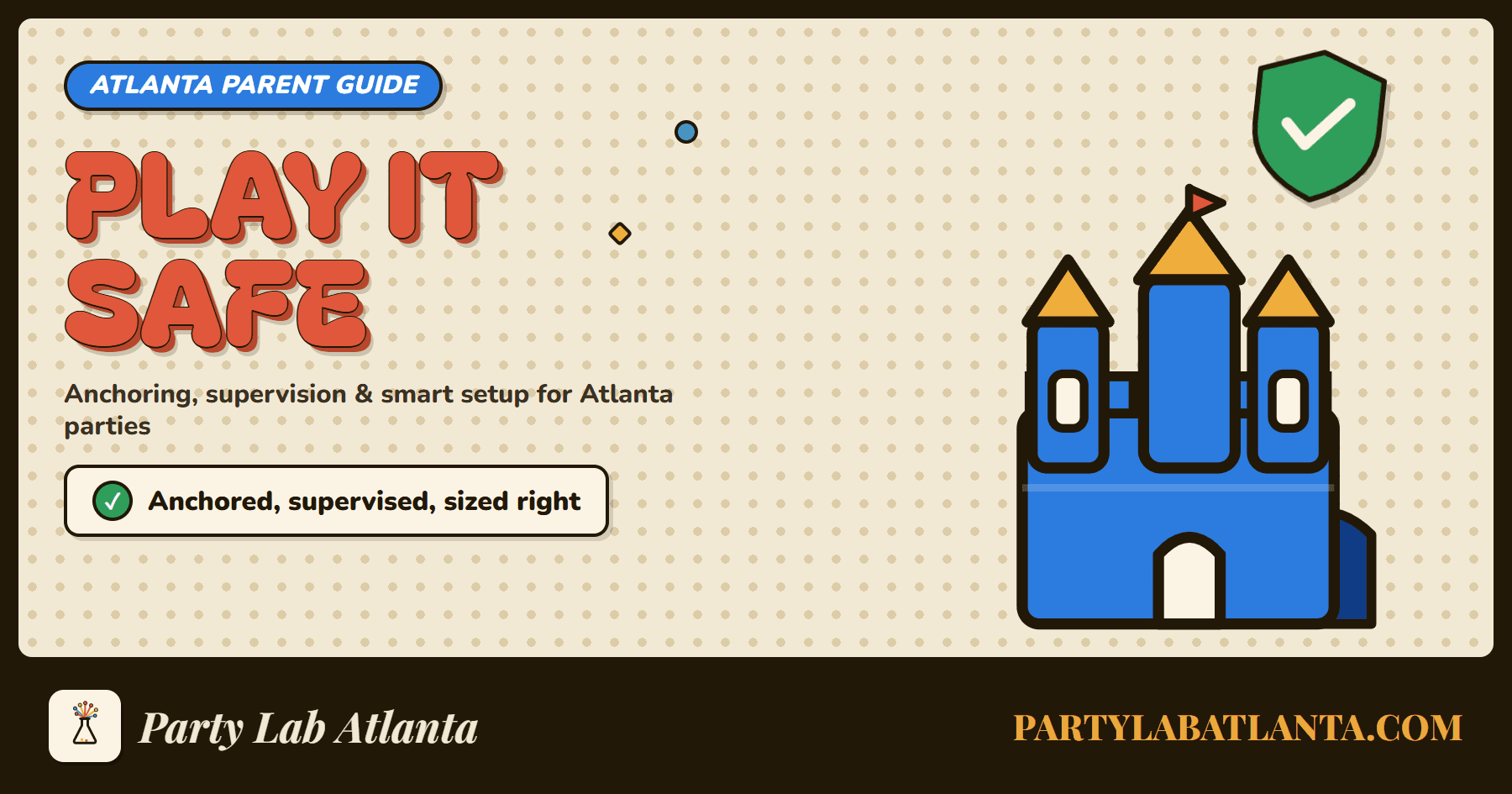 Bounce house safety checklist for Atlanta parents: anchor, supervise, size right, watch the weather.